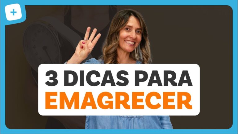 3 DICAS para EMAGRECER fácil, rápido e de vez