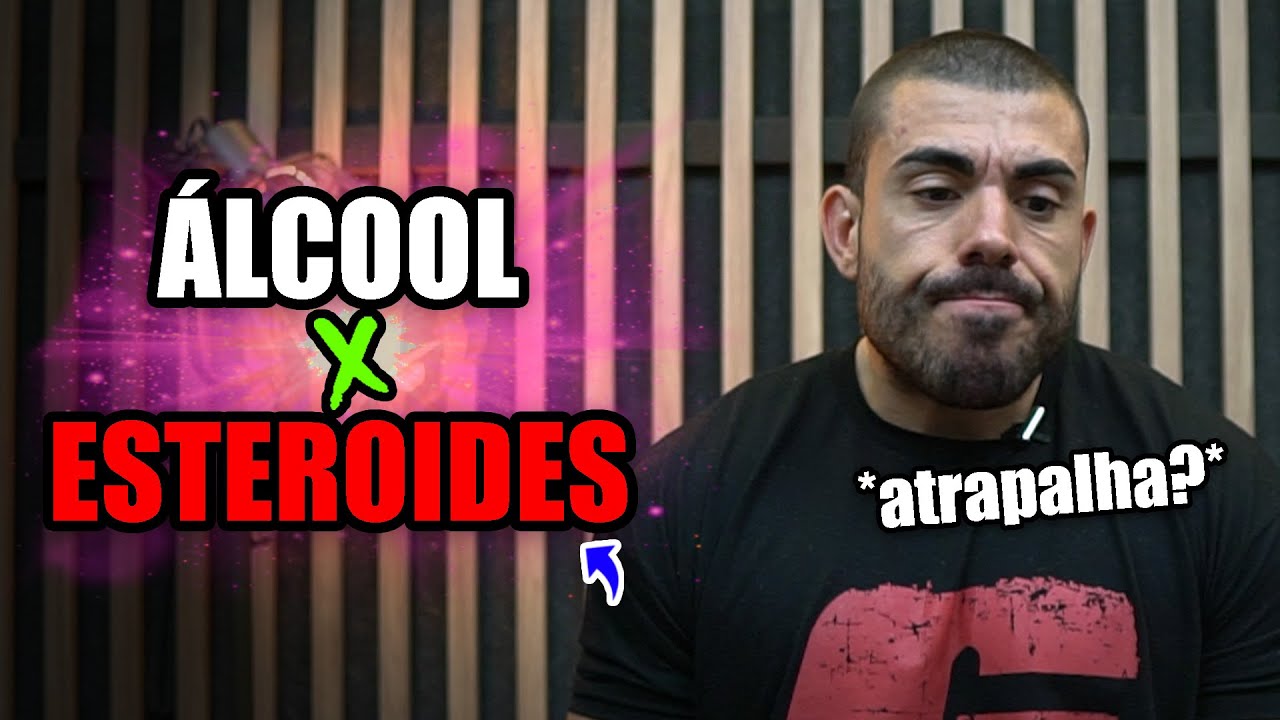 Álcool atrapalha o funcionamento dos esteroides?